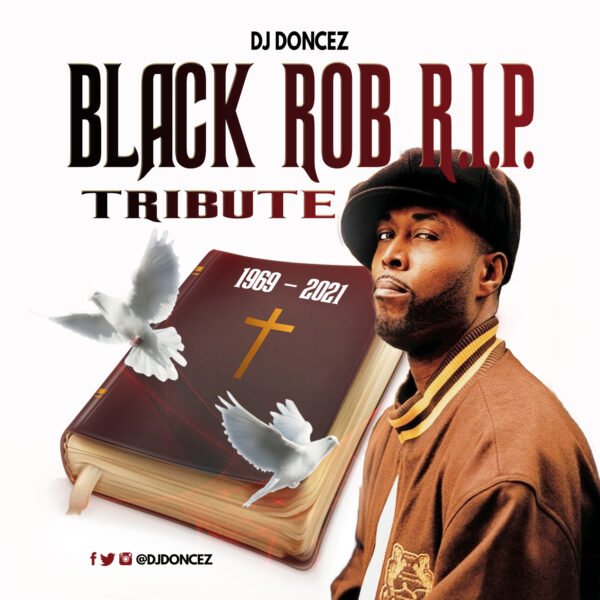 DJ DonCez Black Rob RIP Tribute Front