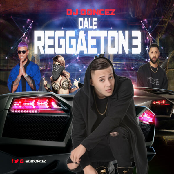 DJ DonCez Dale Reggaeton 3