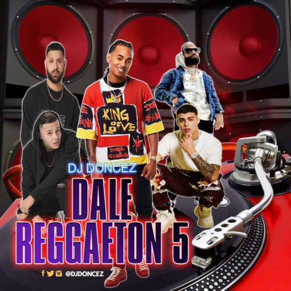 DJ DonCez Dale Reggaeton 5