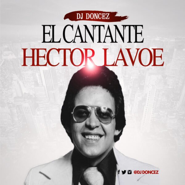 DJ DonCez El Cantante Hector Lavoe