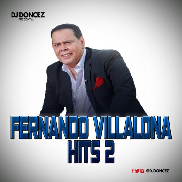 DJ DonCez Fernando Villalona Hits 2