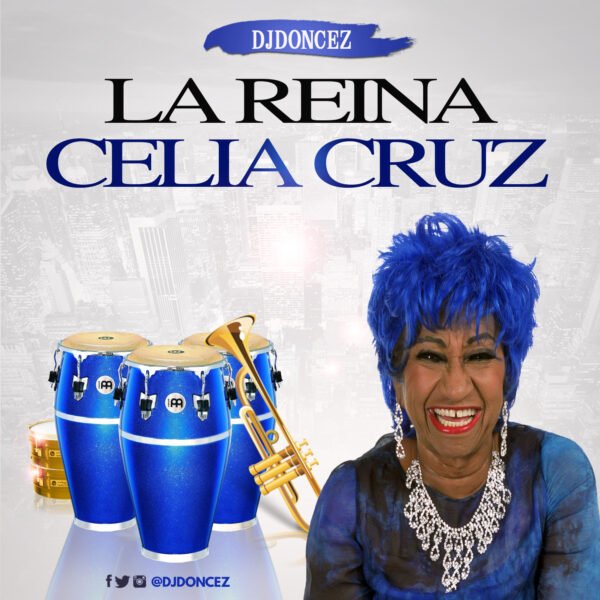 DJ DonCez La Reina Celia Cruz