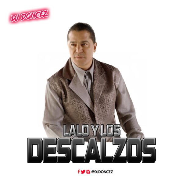 DJ DonCez Lalo Y Los Descalzos Front