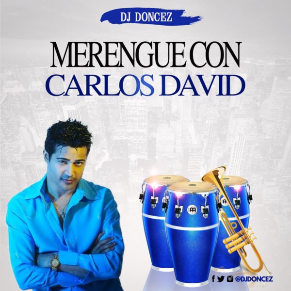 DJ DonCez Merengue Con Carlos David