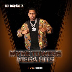 DJ DonCez - Myke Towers Mega Hits