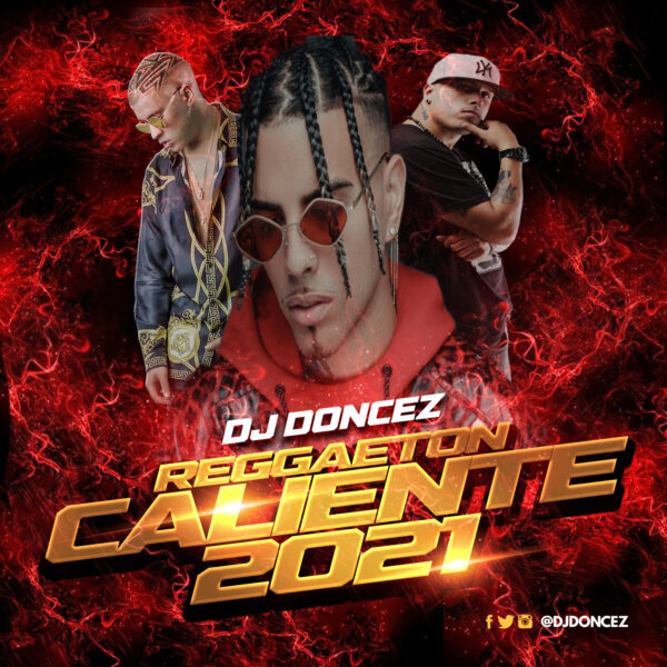 DJ DonCez Reggaeton Caliente 2021