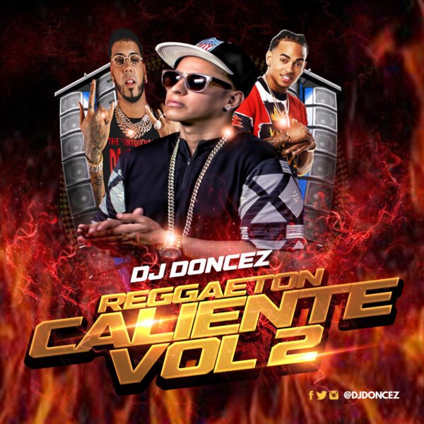 DJ DonCez Reggaeton Caliente Vol 2