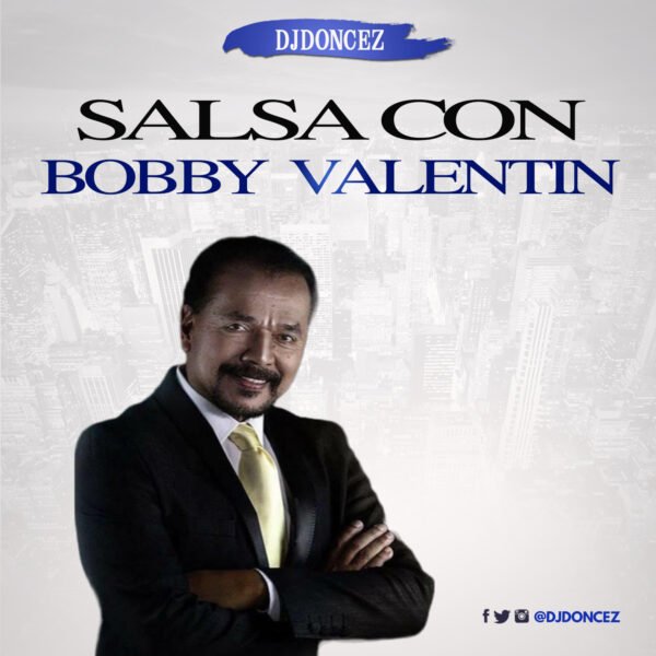 DJ DonCez Salsa Con Bobby Valentin