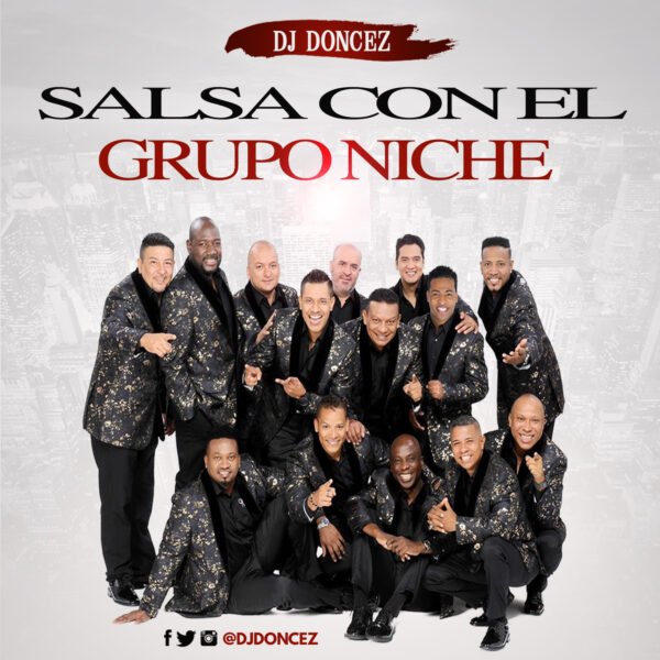 DJ DonCez Salsa Con El Grupo Niche