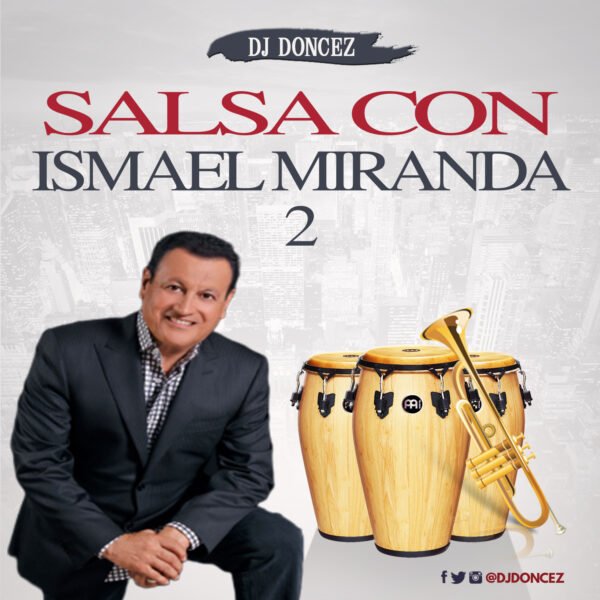 DJ DonCez Salsa Con Ismael Miranda 2