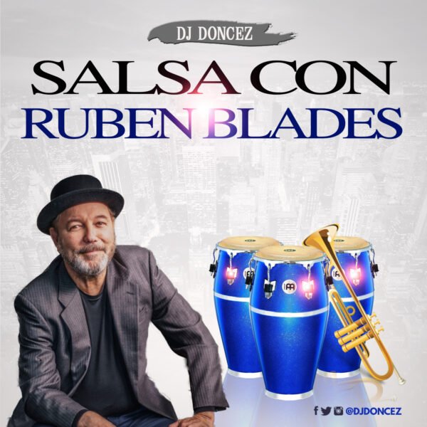 DJ DonCez Salsa Con Ruben Blades