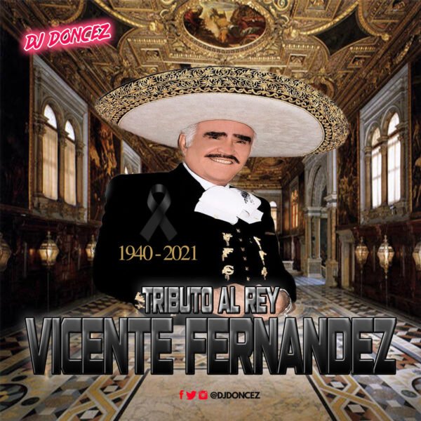 DJ DonCez Tributo Al Rey Vicente Fernandez Front 2