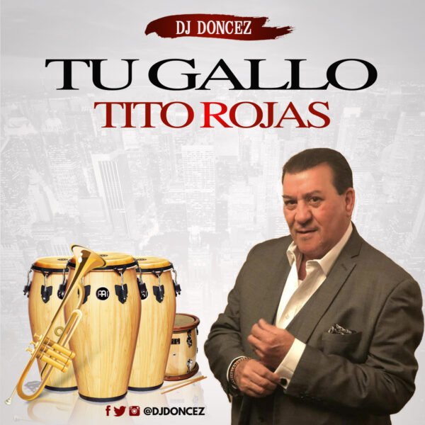 DJ DonCez Tu Gallo Tito Rojas