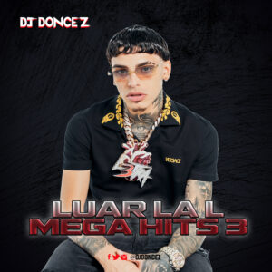 DJ DonCez - Luar La L Mega Hits 3