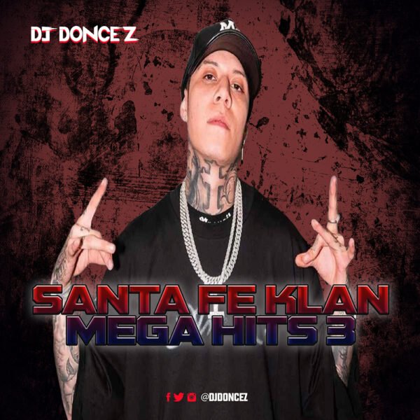 DJ DonCez - Santa Fe Klan Mega Hits 3