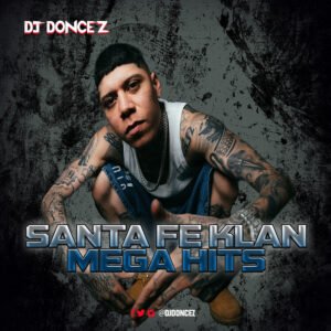 DJ DonCez - Santa Fe Klan Mega Hits