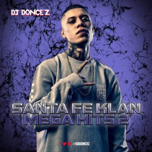 DJ DonCez - Santa Fe Klan Mega Hits 2