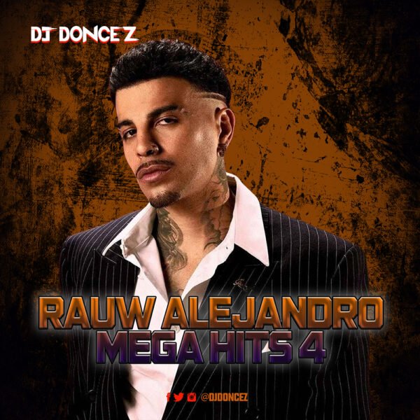 DJ DonCez - Rauw Alejandro Mega Hits 4