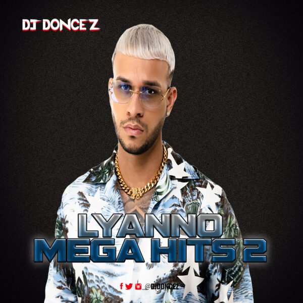 DJ DonCez - Lyanno Mega Hits 2