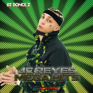 DJ DonCez - JC Reyes Mega Hits