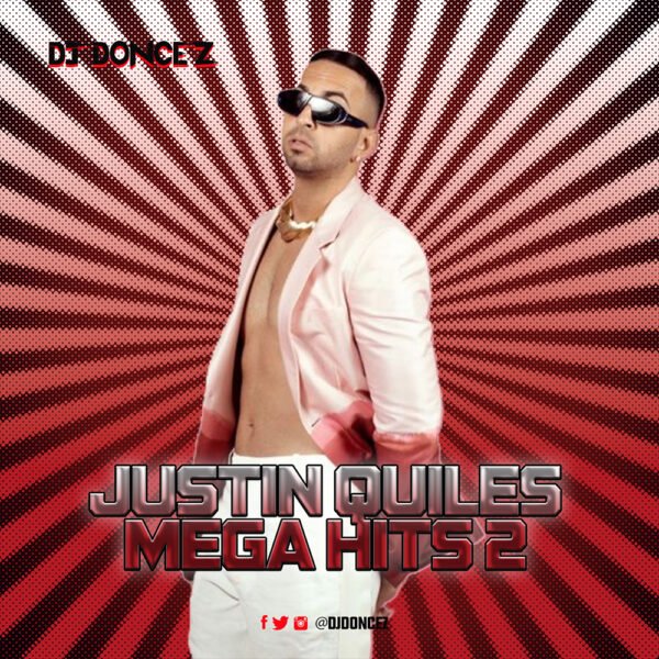 DJ DonCez - Justin Quiles Mega Hits 2