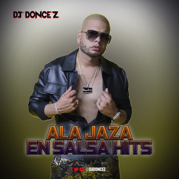 DJ DonCez - Ala Jaza En Salsa Hits