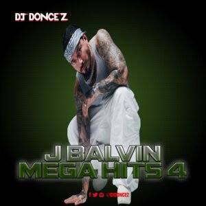 DJ DonCez - J Balvin Mega Hits 4