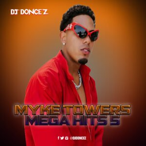 DJ DonCez - Myke Towers Mega Hits 5