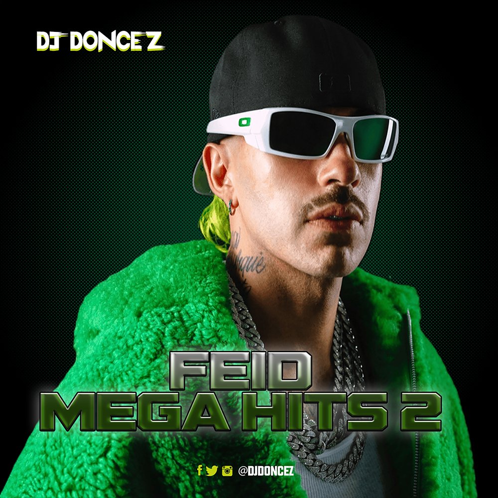 500 DJ DonCez - Feid Mega Hits 2
