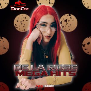 DJ DonCez - De La Rose Mega Hits