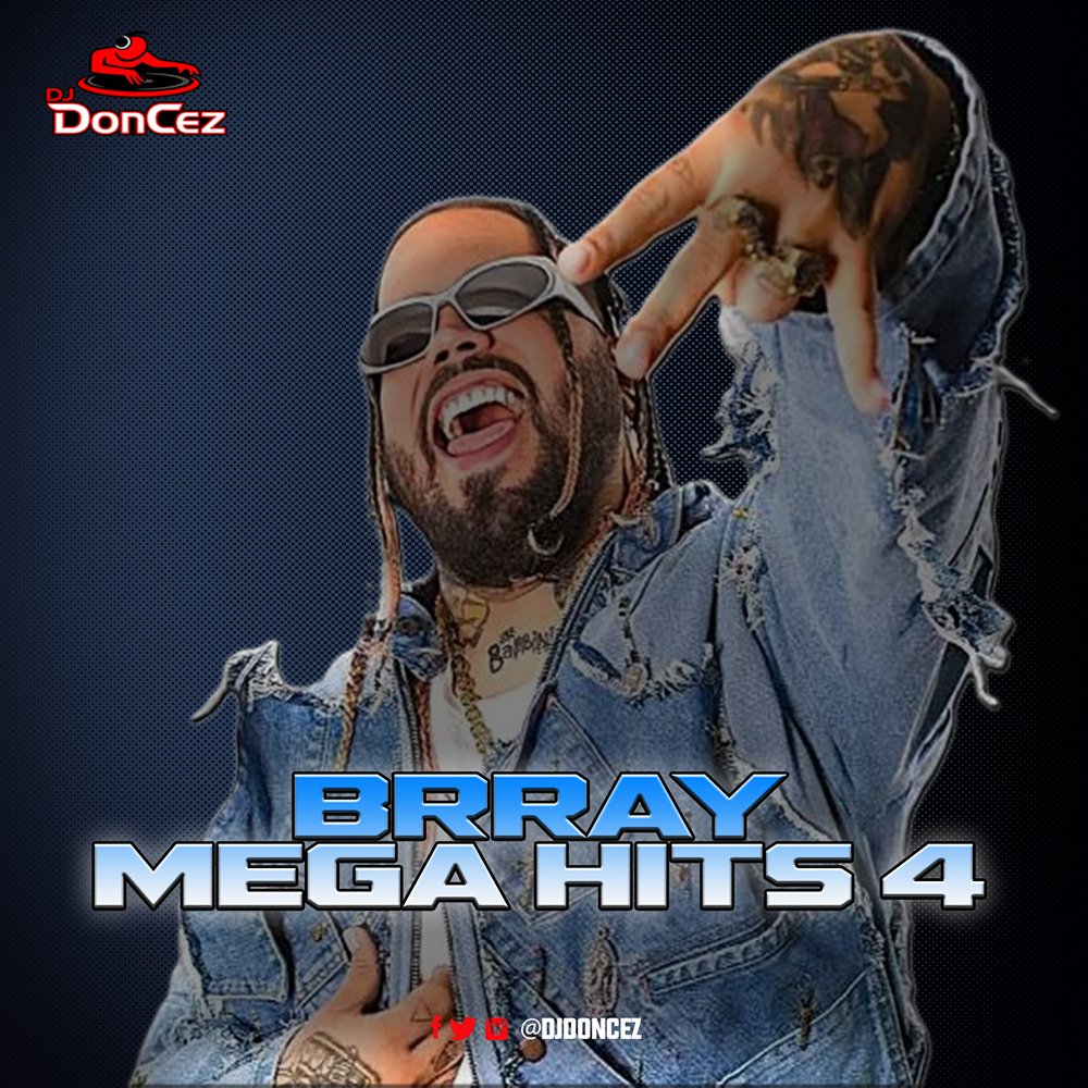 DJ DonCez - Brray Mega Hits 4 DJ DonCez - Brray Mega Hits 4