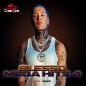 DJ DonCez - Blessd Mega Hits 4