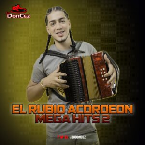 DJ DonCez - El Rubio Acordeon Mega Hits 2