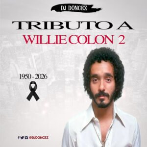 DJ DonCez - Tributo A Willie Colon 2
