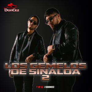 DJ DonCez - Los Gemelos De Sinaloa 2
