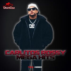 DJ DonCez - Carlitos Rossy Mega Hits