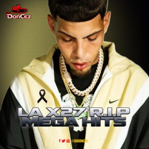 DJ DonCez - LA X27 R.I.P Mega Hits