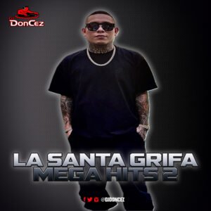 DJ DonCez - La Santa Grifa Mega Hits 2