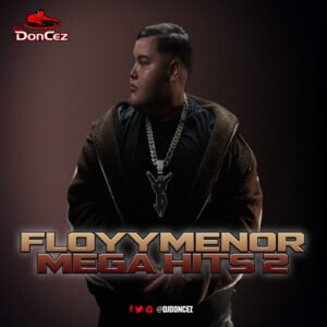 DJ DonCez - FloyyMenor Mega Hits 2