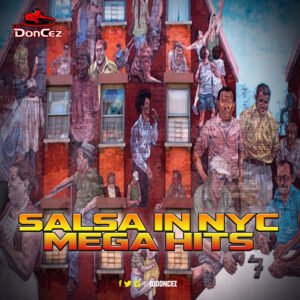 DJ DonCez - Salsa In NYC Mega Hits
