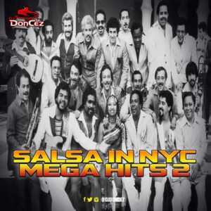 DJ DonCez - Salsa In NYC Mega Hits 2