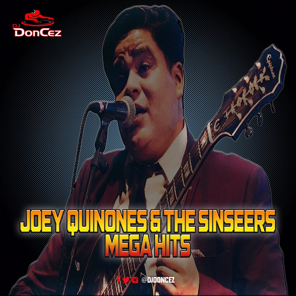Joey Quinones & The Sinseers Mega Hits Joey Quinones & The Sinseers Mega Hits