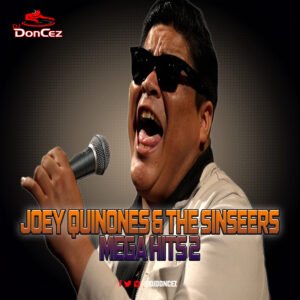 Joey Quinones & The Sinseers Mega Hits 2