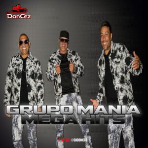 DJ DonCez - Grupo Mania Mega Hits
