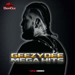 DJ DonCez - GeezyDee Mega Hits
