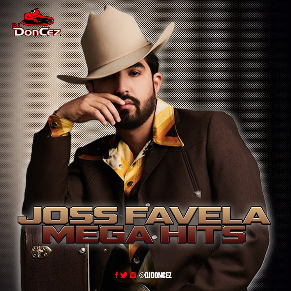 DJ DonCez - Joss Favela Mega Hits DJ DonCez - Joss Favela Mega Hits