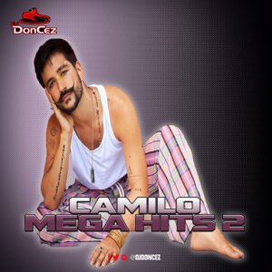DJ DonCez - Camilo Mega Hits 2