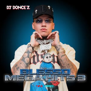 DJ DonCez - Blessd Mega Hits 3