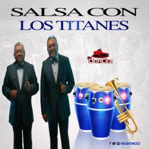DJ DonCez - Salsa Con Los Titanes