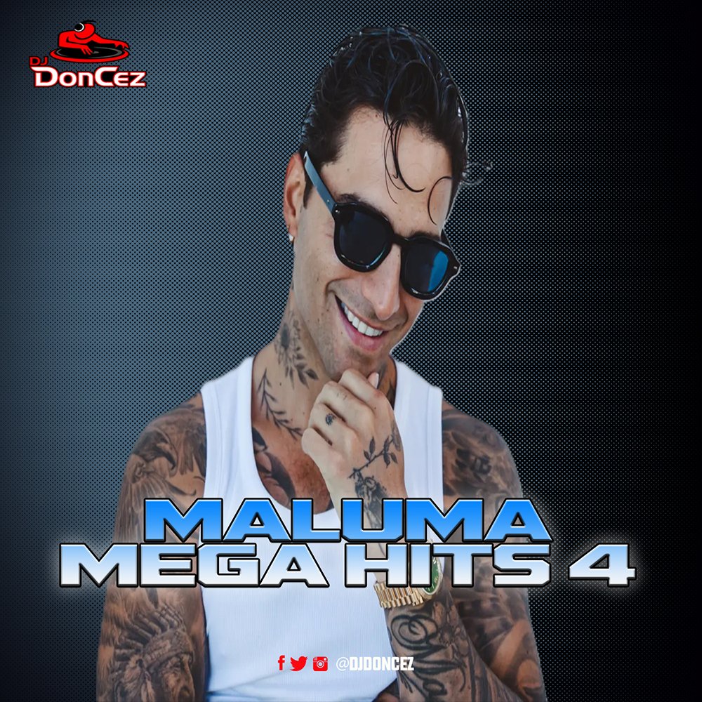 DJ DonCez - Maluma Mega Hits 4 DJ DonCez - Maluma Mega Hits 4